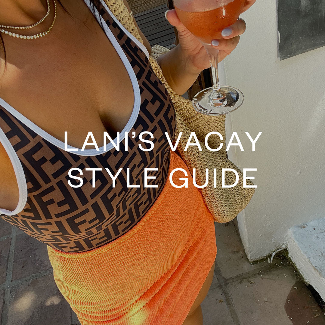 Lani's Euro Vacay Style Guide
